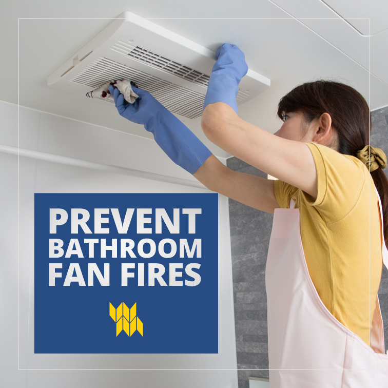 Prevent Bathroom Fan Fires – Western Mutual Insurance Group